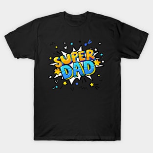 Super Dad T-Shirt